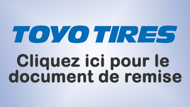 Remise jusqu'à 80$ à l'achat de 4 pneus Toyo sélectionnés